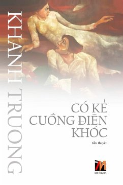 Có K¿ Cu¿ng ¿iên Khóc (soft cover) - Truong, Khanh