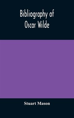 Bibliography of Oscar Wilde - Mason, Stuart