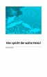 Hier spricht der wahre Heinz (eBook,... - Bild 1
