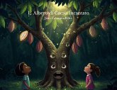L'Albero di Cacao Incantato (eBook, ePUB) L'Albero di Cacao Incantato (eBook, ePUB)
