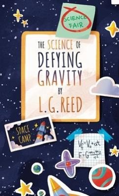 The Science of Defying Gravity - Reed, L G