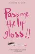 Pass Me the Lip Gloss - Bild 1