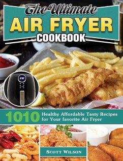 The Ultimate Air Fryer Cookbook - Wilson, Scott