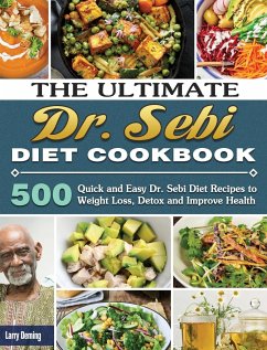 The Ultimate Dr. Sebi Diet Cookbook - Deming, Larry