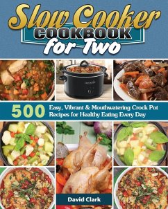 Slow Cooker Cookbook for Two - Clark, David