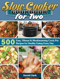 Slow Cooker Cookbook for Two - Clark, David