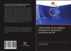 L'élaboration de la politique étrangère et de sécurité commune de l'UE - Nitoiu, Cristian