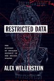 Restricted Data: The History of Nuclear Secrecy in the United States