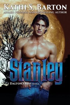 Stanley: Dalton's Kiss Book 2 - Barton, Kathi S.