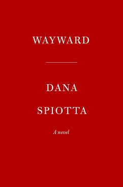 Wayward - Spiotta, Dana