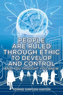 People Are Ruled through Ethic to Develop and Control - Hinton, Tommie Simpson