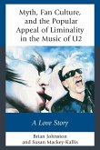 Myth, Fan Culture, and the Popular Appeal of Liminality in the Music of U2