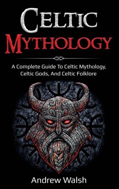 Celtic Mythology - Walsh, Andrew