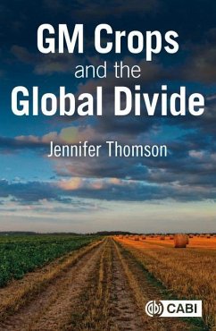 GM Crops and the Global Divide - Thomson, Professor Jennifer (Emeritus Professor, University of Cape