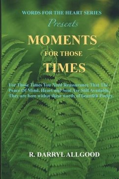 Moments for Those Times - Allgood, R. Darryl