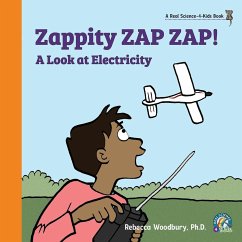 Zappity ZAP ZAP! A Look at Electricity - Woodbury Ph. D., Rebecca