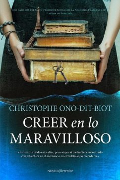 Creer En Lo Maravilloso - Ono-Dit-Biot, Christophe