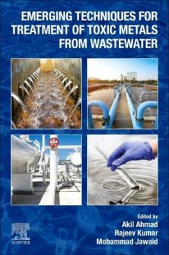 Emerging Techniques for Treatment of Toxic Metals from Wastewater