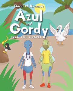 Azul and Gordy Tell The Gospel - Kennedy, David W.