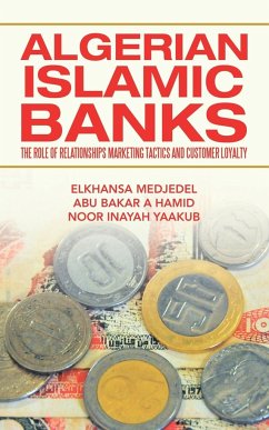 Algerian Islamic Banks - Medjedel, Elkhansa; Hamid, Abu Bakar A; Yaakub, Noor Inayah