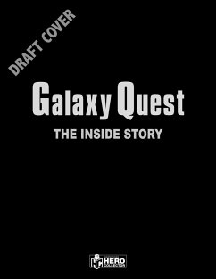 Galaxy Quest: The Inside Story - McAllister, Matt