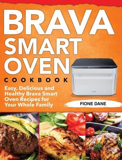 Brava Smart Oven Cookbook - Dane, Fione