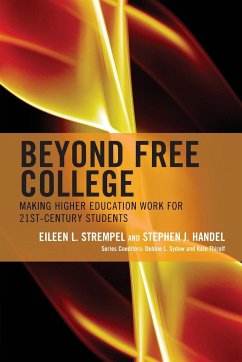 Beyond Free College - Strempel, Eileen L.; Handel, Stephen J.