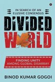 Divided World: In Search of an Elusive Consensus