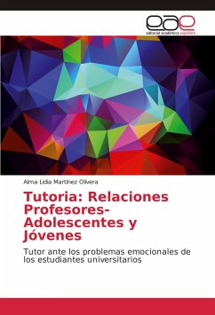 Tutoria: Relaciones Profesores-Adolescentes y Jóvenes - Martinez Olivera, Alma Lidia