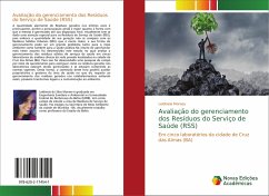 Avaliação do gerenciamento dos Resíduos do Serviço de Saúde (RSS) - Moraes, Leidineia