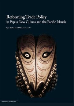 Reforming Trade Policy in Papua New Guinea and the Pacific Islands - Anderson, Kym; Bosworth, Michael