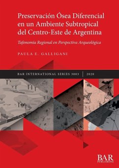Preservación Ósea Diferencial en un Ambiente Subtropical del Centro-Este de Argentina - Galligani, Paula E.