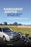 Kangaroo Justice and the Death of Mike Hall