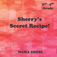 Sherry's Secret Recipe! - Goose, Mama