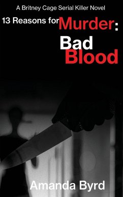 13 Reasons for Murder Bad Blood - Byrd, Amanda