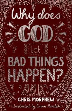 Why Does God Let Bad Things Happen? - Morphew, Chris