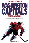 The Ultimate Washington Capitals Trivia Book