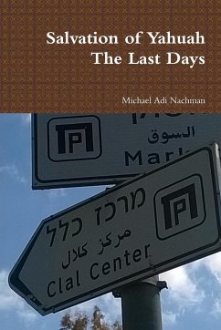 Salvation of Yahuah The Last Days - Nachman, Michael Adi