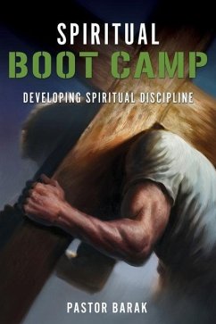 Spiritual BOOT CAMP - Barak, Pastor
