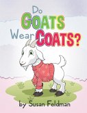 Do Goats Wear Coats? Do Goats Wear Coats?