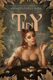 Tiny Tales: An Anthology of Delicious Paranormal & Fantasy Shorts