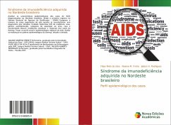 Síndrome da imunodeficiência adquirida no Nordeste brasileiro - Melo Da Silva, Filipe; M. Freire, Naiane; A. Rodrigues, Jailson