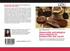 Desarrollo estratégico para mejorar la producción del cacao - Abad Sánchez, Mayra Leticia; Romero Macay, Jeniffer Yelena; Maquilón Nicola, Ramón