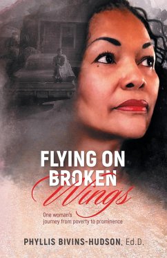 Flying on Broken Wings - Bivins-Hudson, Phyllis