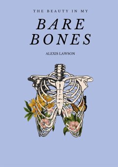 The Beauty In My Bare Bones - Lawson, Alexis