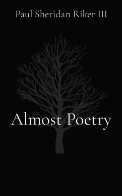 Almost Poetry - Riker, Paul S