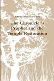 The Chronicler's Prophet and the Temple Restoration