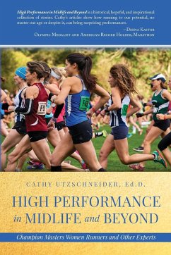 High Performance in Midlife and Beyond - Utzschneider, Cathy