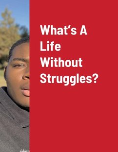 What's A Life Without Struggles? - Dunn, Traquez