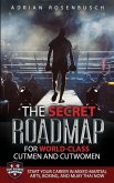 The Secret Roadmap for World-Class Cutmen and Cutwomen: Start Your Career in Mixed Martial Arts, Boxing, And Muay Thai Now!